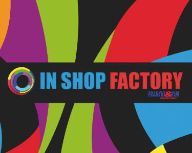 IN SHOP FACTORY